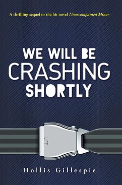 We Will Be Crashing Shortly - Gillespie, Hollis