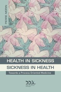 Health in Sickness - Sickness in Health - Morin, Pierre