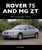 Rover 75 and MG ZT: The Complete Story