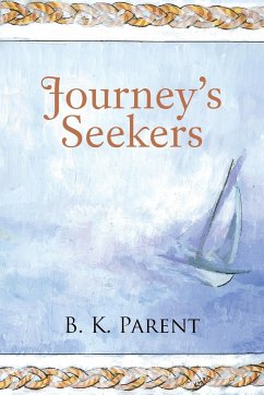 Journey's Seekers - Parent, B. K.