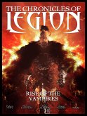 The Chronicles of Legion Vol. 1: Rise of the Vampires