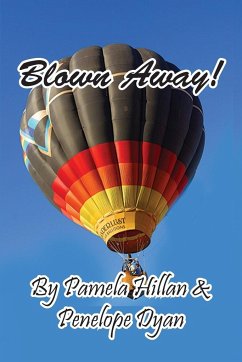 Blown Away! - Hillan, Pamela; Dyan, Penelope
