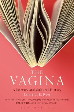 The Vagina: A Literary and Cultural History - Rees, Senior Lecturer Emma L. E.