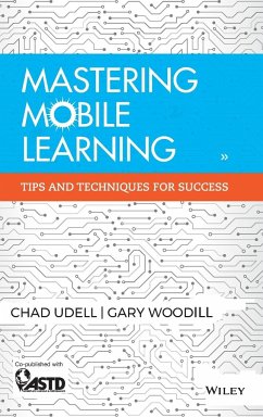 Mastering Mobile Learning - Udell, Chad
