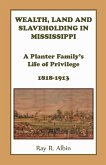 Wealth Land and Slaveholding in Mississippi