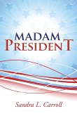 Madam President