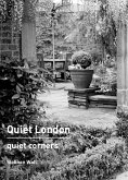 Quiet London: Quiet Corners