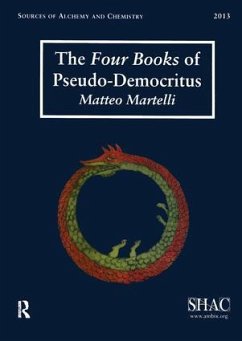 The Four Books of Pseudo-Democritus - Martelli, Matteo
