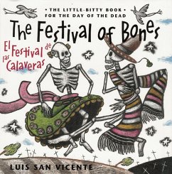 The Festival of Bones / El Festival de Las Calaveras - San Vicente, Luis