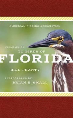 American Birding Association Field Guide to Birds of Florida - Pranty, Bill