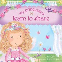 My Princesses Learn to Share - Carlson, Amie