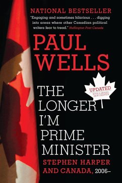 The Longer I'm Prime Minister - Wells, Paul