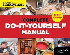 The Complete Do-It-Yourself Manual - Editors Of Family Handyman