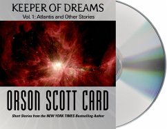 Keeper of Dreams, Volume 1: Atlantis and Other Stories - Card, Orson Scott