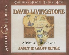 David Livingstone: Africa's Trailblazer - Benge, Janet; Benge, Geoff