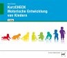 KurzCHECK Motorische Entwicklung bei... - Bild 1