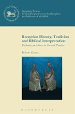 Reception History, Tradition and Biblical Interpretation Reception History, Tradition and Biblical Interpretation