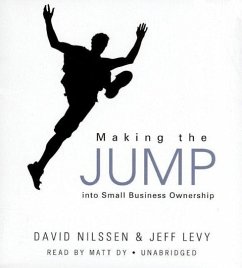 Making the Jump Into Small Business Ownership - Nilssen, David; Levy, Jeff