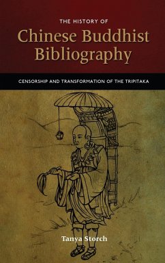 The History of Chinese Buddhist Bibliography - Storch, Tanya