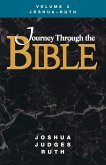 Journey Through the Bible Volume 3, Joshua-Ruth Student