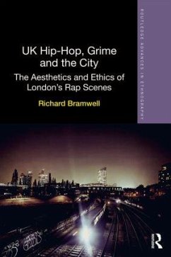 UK Hip-Hop, Grime and the City - Bramwell, Richard