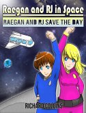 Raegan and RJ Save the Day: Raegan and RJ in Space