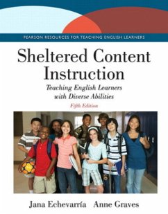 Sheltered Content Instruction, m. 1 Beilage, m. 1 Online-Zugang; . - Echevarria, Jana;Graves, Anne