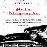 Auto Biography: A Classic Car, an Outlaw Motorhead, and 57 Years of the American Dream