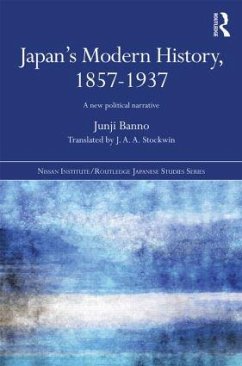 Japan's Modern History, 1857-1937 - Banno, Junji