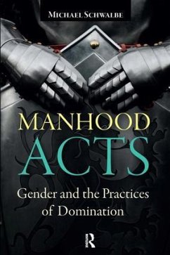 Manhood Acts - Schwalbe, Michael