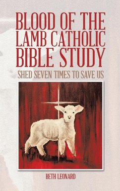Blood of the Lamb Catholic Bible Study - Leonard, Beth