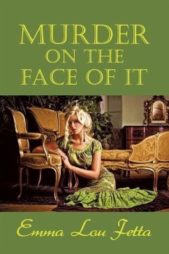 Murder on the Face of It - Fetta, Emma Lou