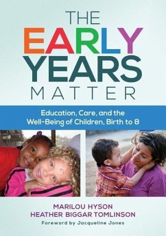The Early Years Matter - Hyson, Marilou; Tomlinson, Heather Biggar