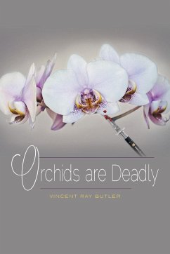 Orchids are Deadly - Butler, Vincent Ray