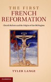 The First French Reformation: Church Reform and the Origins of the Old Regime