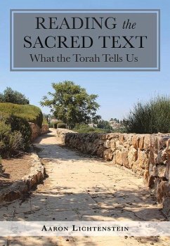 Reading the Sacred Text: What the Torah Tells Us - Lichtenstein, Aaron