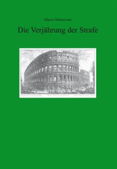 Die Verjährung der Strafe - Mantovani, Marco