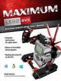 Maximum Lego Ev3: Building Robots with Java Brains