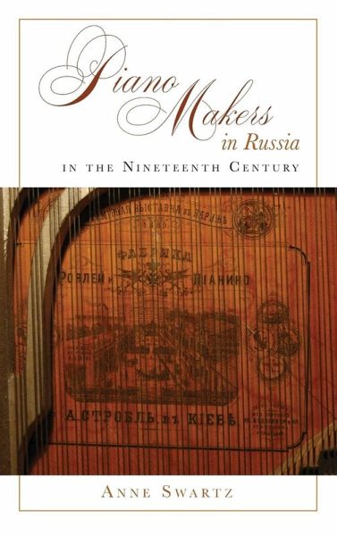 Piano Makers in Russia in the Nineteenth Century Piano Makers in Russia in the Nineteenth Century