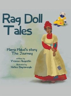 Rag Doll Tales: Mama Mabel's Story, the Journey - Augustin, Yvonne