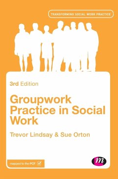 Groupwork Practice in Social Work - Lindsay, Trevor; Orton, Sue