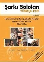 Sarki Sololari Türkce Pop - Demir, Güray; Isbilen, Bülent; Gölebatmaz, Özhan