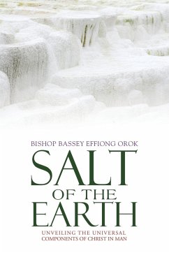 Salt of the Earth - Orok, Bishop Bassey Effiong