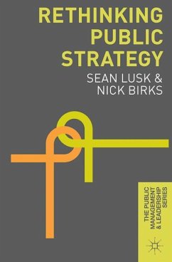 Rethinking Public Strategy - Lusk, Sean; Birks, Nick