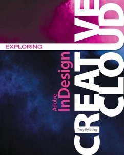 Exploring Adobe Indesign Creative Cloud - Rydberg, Terry