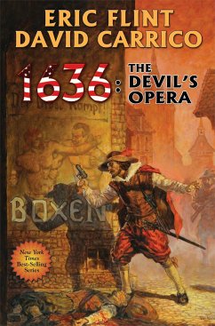 1636: The Devil's Opera - Flint, Eric; Carrico, David