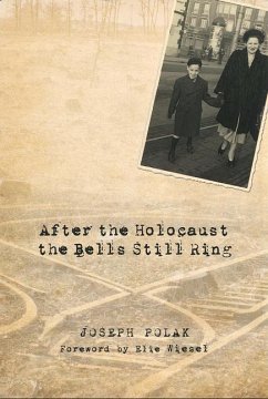 After the Holocaust the Bells Still Ring - Polak, Joseph