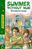 Summer Without Mum - Leach, Bernadette