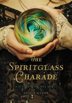 The Spiritglass Charade - Gleason, Colleen