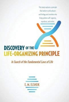 Discovery of the Life-Organizing Principle - Elsheik, E. M.